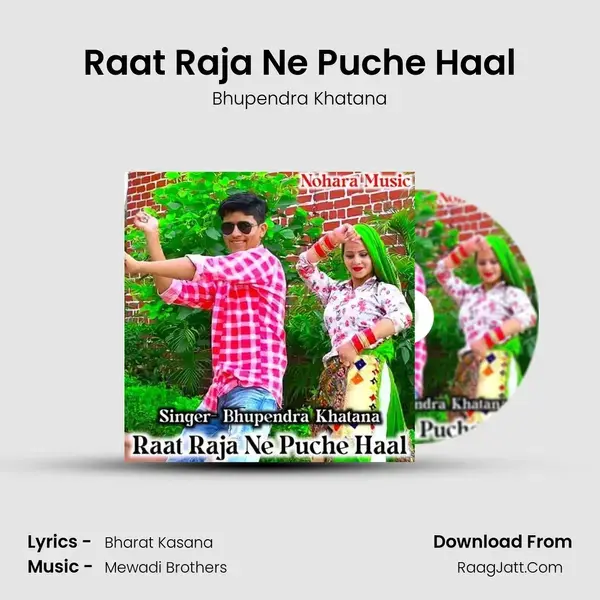 Raat Raja Ne Puche Haal mp3 song