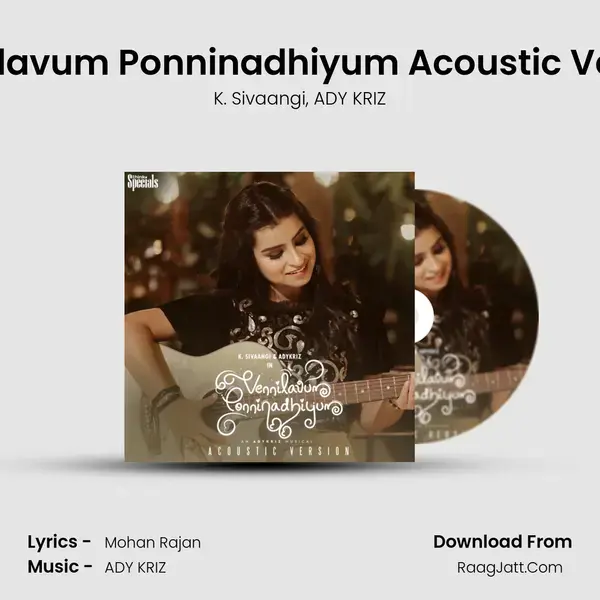 Vennilavum Ponninadhiyum Acoustic Version mp3 song