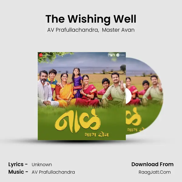 The Wishing Well Song mp3 | AV Prafullachandra