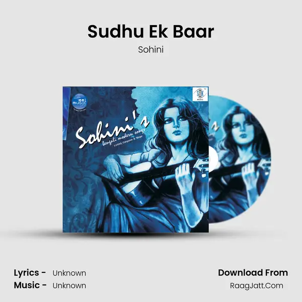 Sudhu Ek Baar Song mp3 | Sohini