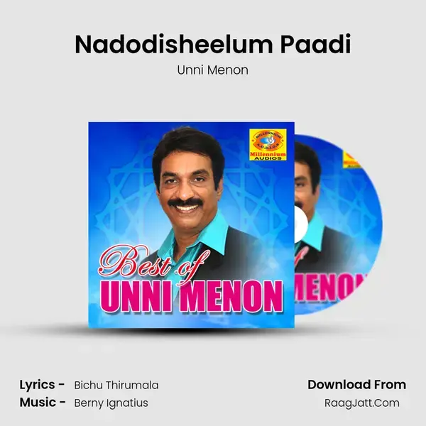 Nadodisheelum Paadi Song mp3 | Unni Menon