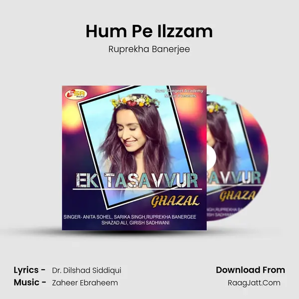 Hum Pe Ilzzam Song mp3 | Ruprekha Banerjee