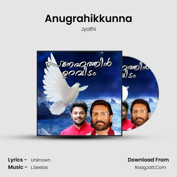 Anugrahikkunna Song mp3 | Jyothi