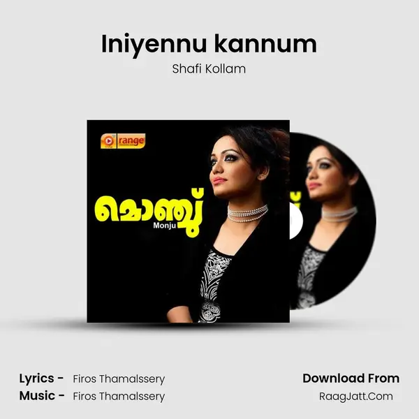 Iniyennu kannum Song mp3 | Shafi Kollam