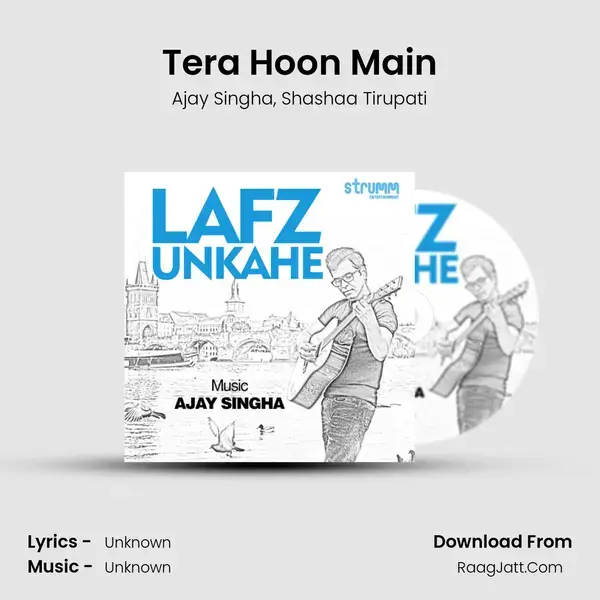 Tera Hoon Main Song mp3 | Ajay Singha