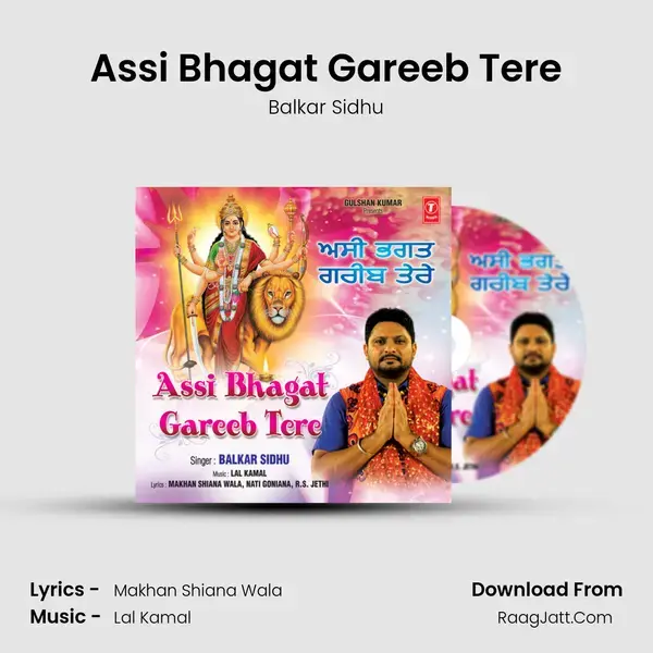 Assi Bhagat Gareeb Tere mp3 song