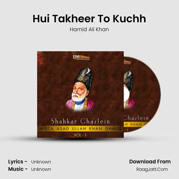 Hui Takheer To Kuchh Song mp3 | Hamid Ali Khan