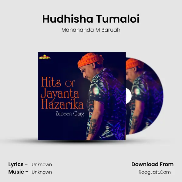 Hudhisha Tumaloi Song mp3 | Mahananda M Baruah