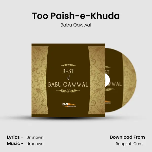 Too Paish-e-Khuda Song mp3 | Babu Qawwal