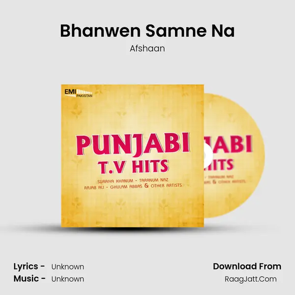 Bhanwen Samne Na Song mp3 | Afshaan