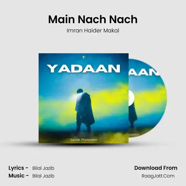 Main Nach Nach Song mp3 | Imran Haider Makal