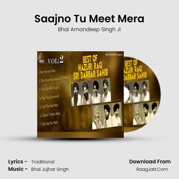 Saajno Tu Meet Mera Song mp3 | Bhai Amandeep Singh Ji