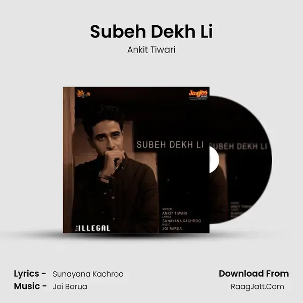 Subeh Dekh Li mp3 song