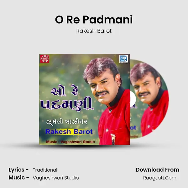 O Re Padmani - Rakesh Barot