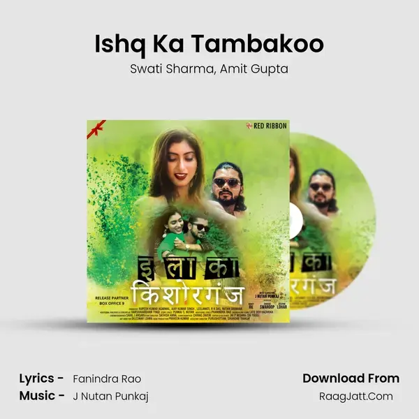 Ishq Ka Tambakoo Song mp3 | Swati Sharma