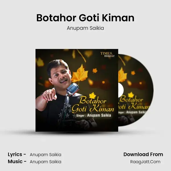 Botahor Goti Kiman - Anupam Saikia