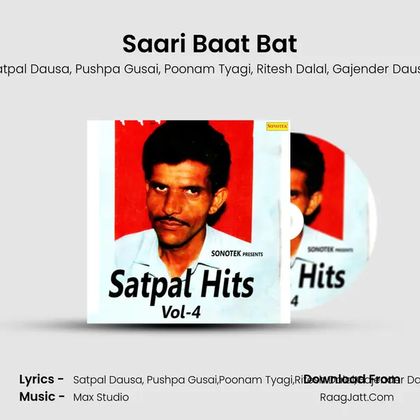 Saari Baat Bat Song mp3 | Satpal Dausa