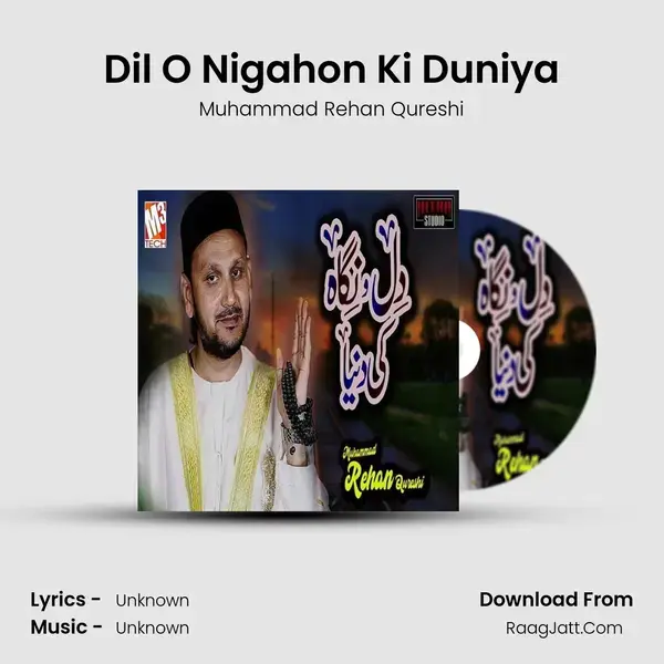 Dil O Nigahon Ki Duniya - Single - Muhammad Rehan Qureshi