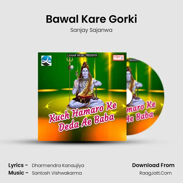 Bawal Kare Gorki mp3 song