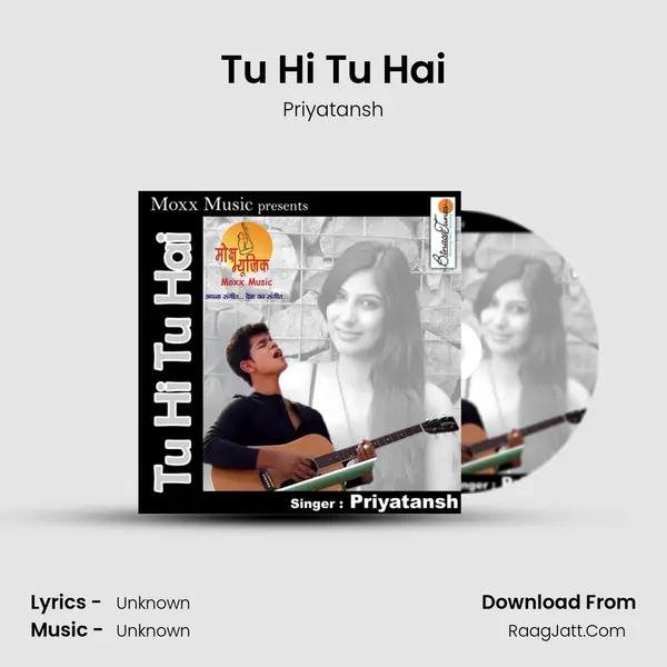 Tu Hi Tu Hai - Priyatansh