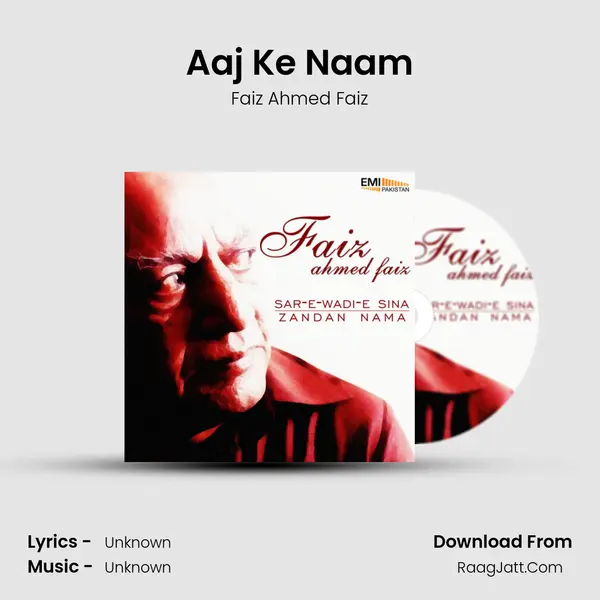 Aaj Ke Naam Song mp3 | Faiz Ahmed Faiz