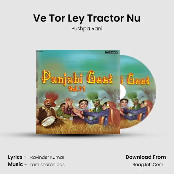 Ve Tor Ley Tractor Nu Song mp3 | Pushpa Rani