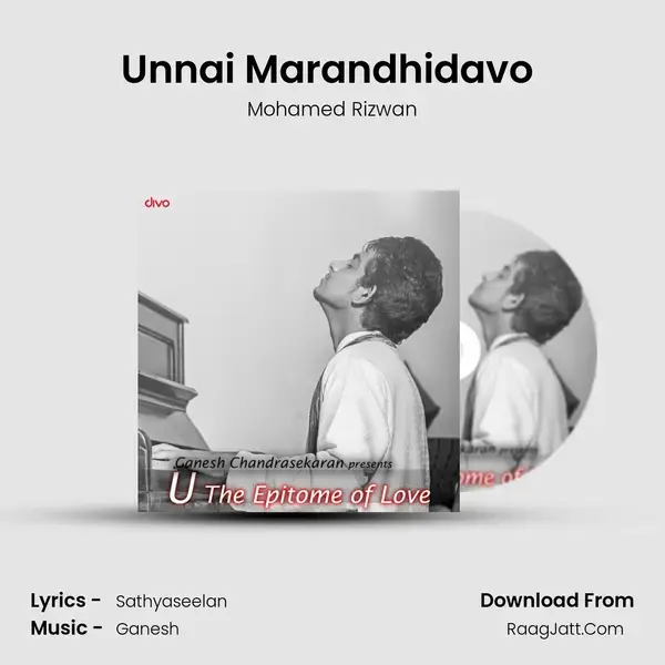 Unnai Marandhidavo (The Arrogance of Love) mp3 song