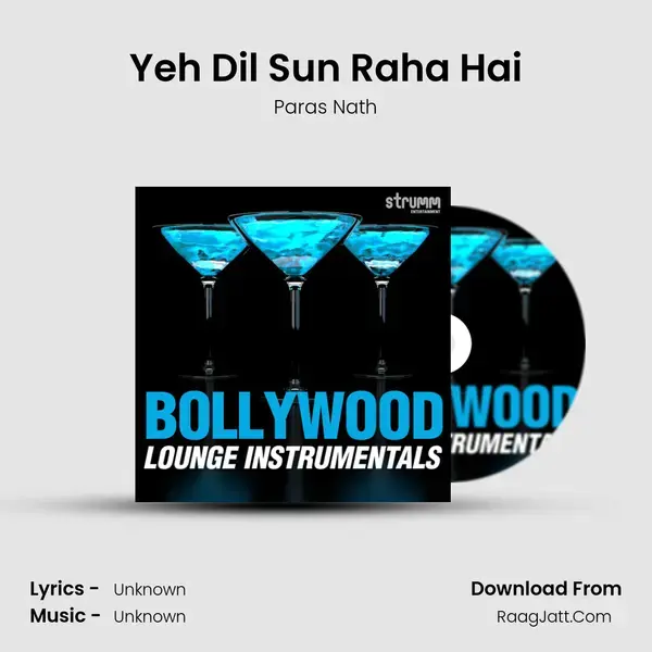 Yeh Dil Sun Raha Hai Song mp3 | Paras Nath