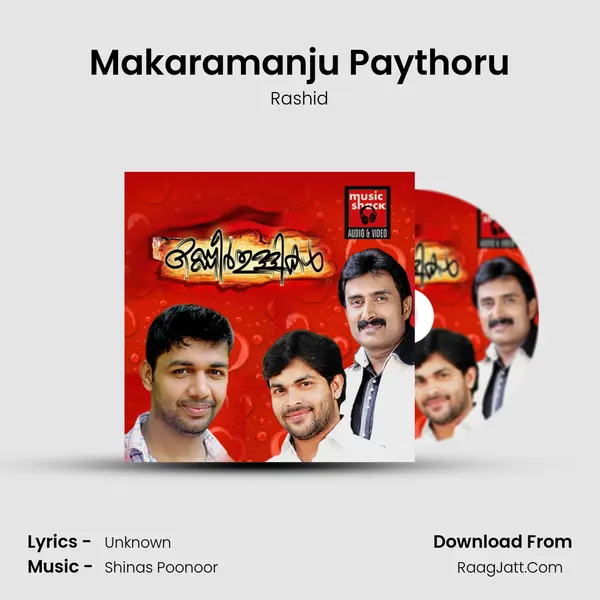 Makaramanju Paythoru mp3 song