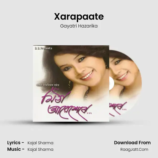 Xarapaate Song mp3 | Gayatri Hazarika