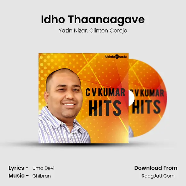 Idho Thaanaagave Song mp3 | Yazin Nizar