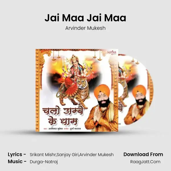 Jai Maa Jai Maa Song mp3 | Arvinder Mukesh