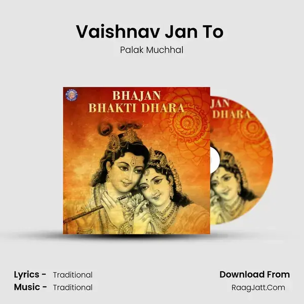 Vaishnav Jan To (Palak) Song mp3 | Palak Muchhal