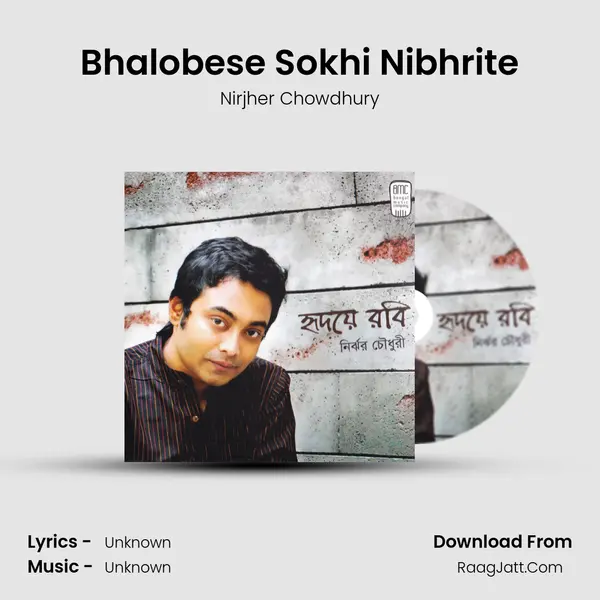 Bhalobese Sokhi Nibhrite mp3 song