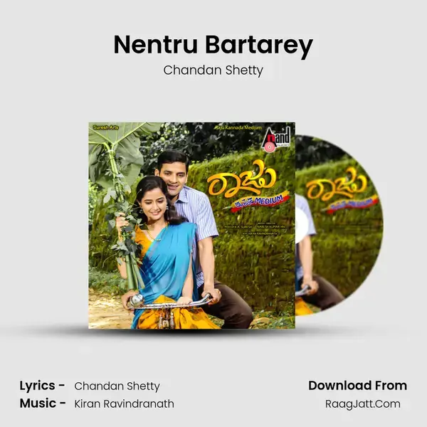 Nentru Bartarey Song mp3 | Chandan Shetty