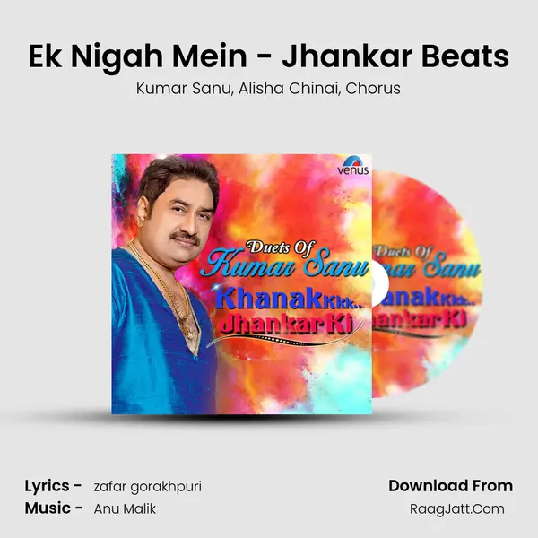 Ek Nigah Mein - Jhankar Beats Song mp3 | Kumar Sanu