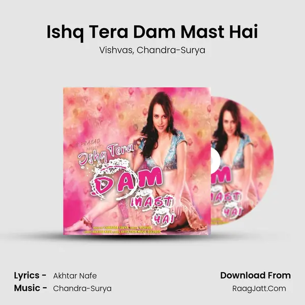 Ishq Tera Dam Mast Hai mp3 song