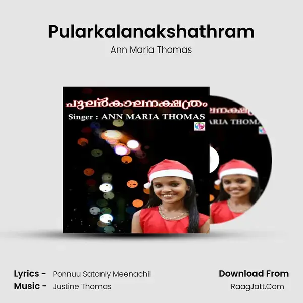 Pularkalanakshathram - Ann Maria Thomas