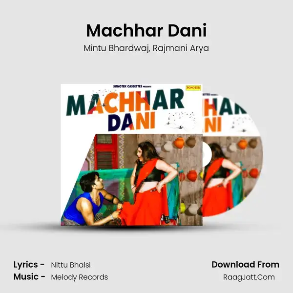 Machhar Dani mp3 song