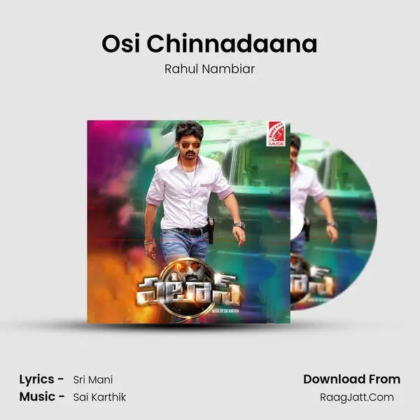 Osi Chinnadaana Song mp3 | Rahul Nambiar