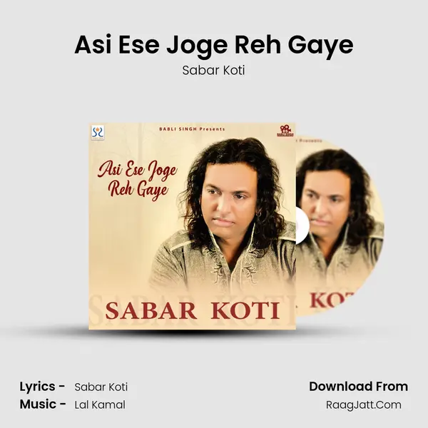 Asi Ese Joge Reh Gaye mp3 song