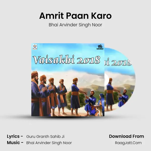 Amrit Paan Karo Song mp3 | Bhai Arvinder Singh Noor