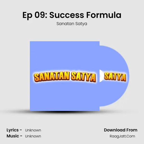 Ep 09: Success Formula Song mp3 | Sanatan Satya