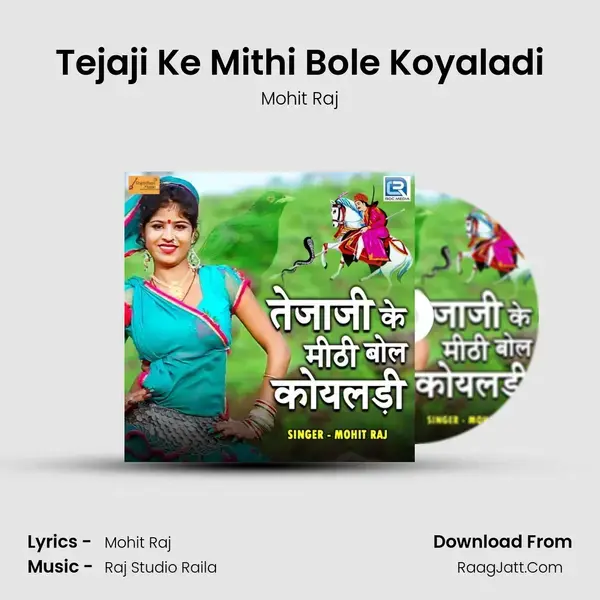 Tejaji Ke Mithi Bole Koyaladi mp3 song