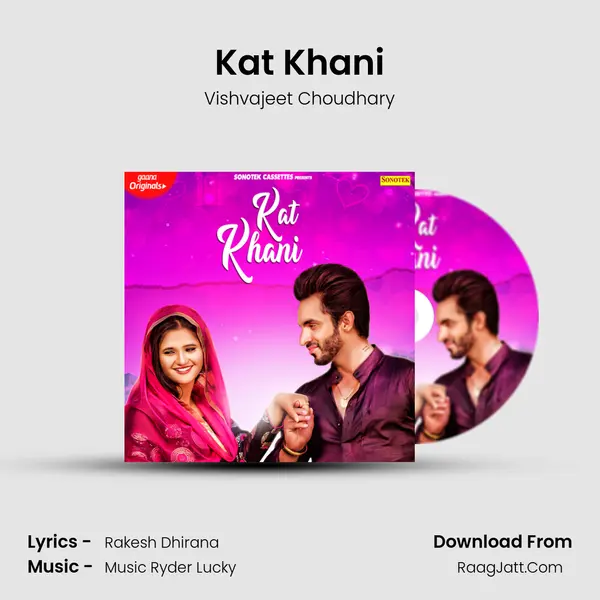 Kat Khani Song mp3 | Vishvajeet Choudhary