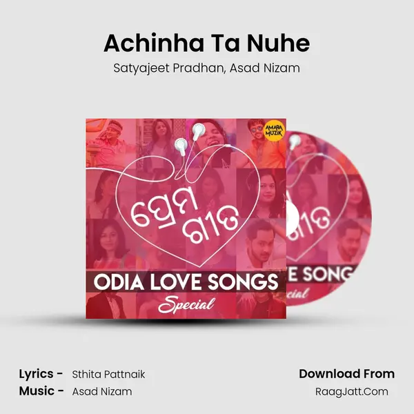 Achinha Ta Nuhe Song mp3 | Satyajeet Pradhan