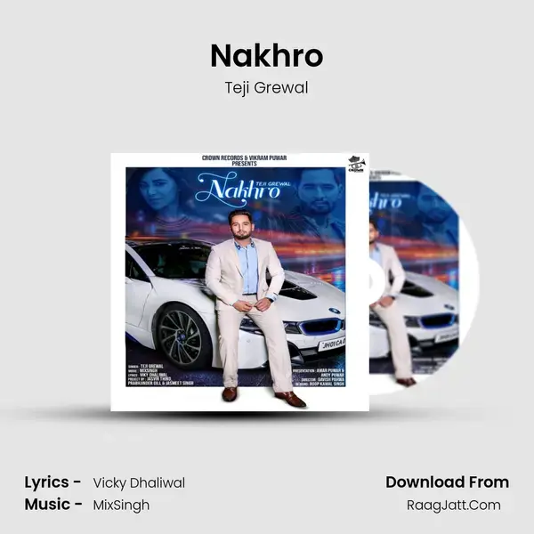 Nakhro Song mp3 | Teji Grewal