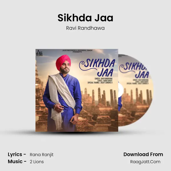 Sikhda Jaa - Ravi Randhawa