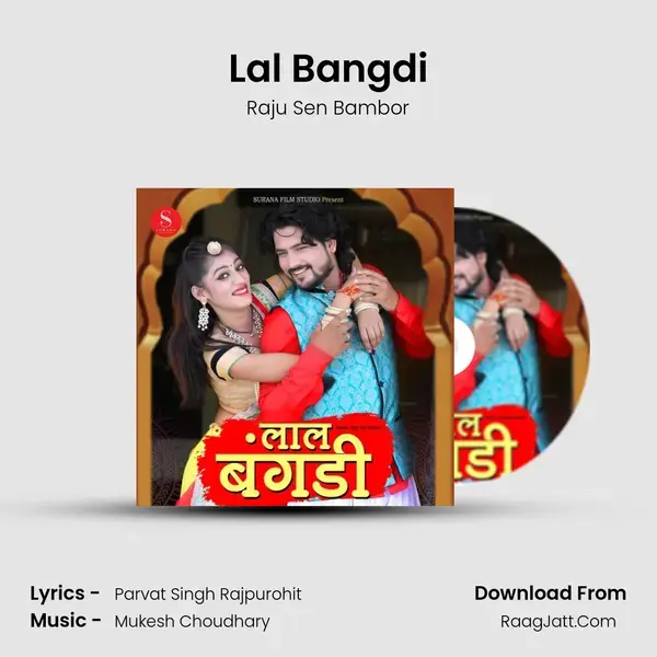 Lal Bangdi - Raju Sen Bambor