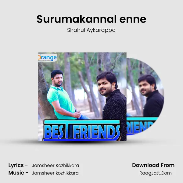 Surumakannal enne Song mp3 | Shahul Aykarappa